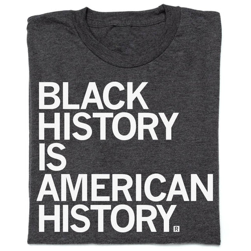 Black History Is American History